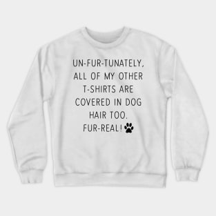 Dog Hair Crewneck Sweatshirt